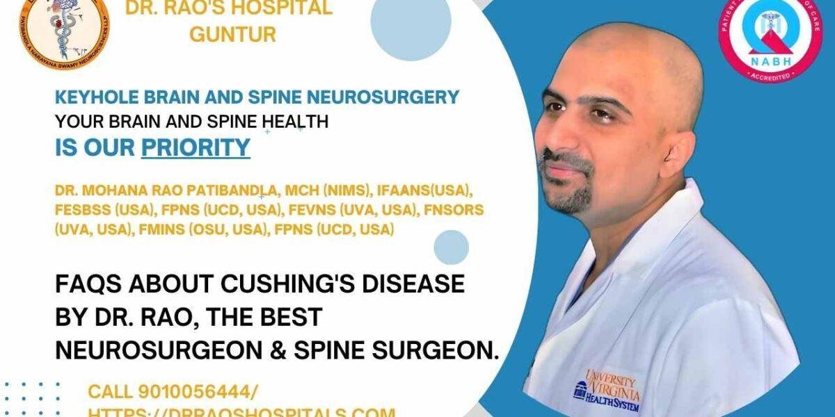 Understanding Cushing’s Disease: Causes, Symptoms, Diagnosis, and Treatment at Dr Rao's Hospital by Dr Rao