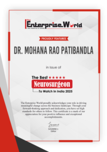 Certificate of recognition presented to Dr. Mohana Rao Patibandla by The Enterprise World as “The Best Neurosurgeon to Watch in India 2025.”